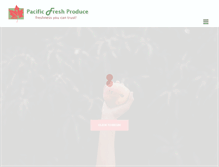 Tablet Screenshot of pacificfreshproduce.com